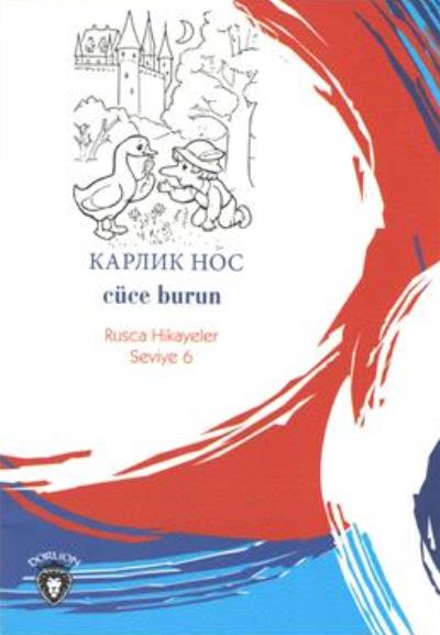 Cüce Burun Rusca Hikayeler Seviye 6 Dorlion Yayınları Kolektif