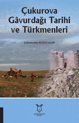 Çukurova Gavurdağı Tarihi ve Türkmenleri