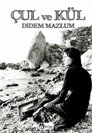 Çul ve Kül Didem Mazlum