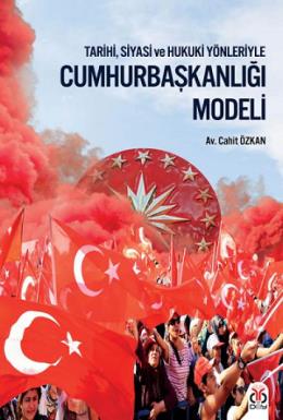 Cumhurbaşkanlığı Modeli Cahit Özkan