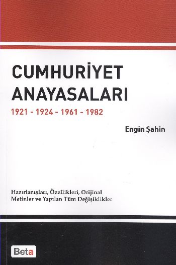 Cumhuriyet Anayasaları 1921 1924 1961 1982