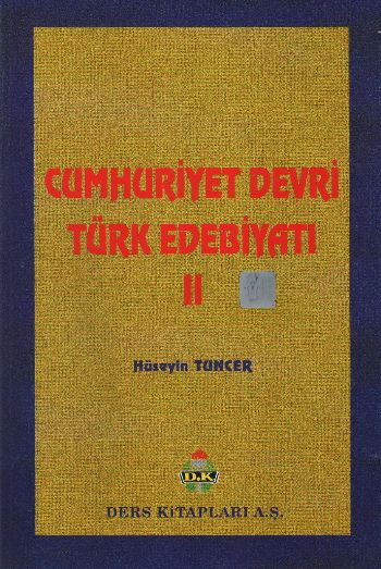 Cumhuriyet Devri Türk Edebiyatı-II %17 indirimli Hüseyin Tuncer