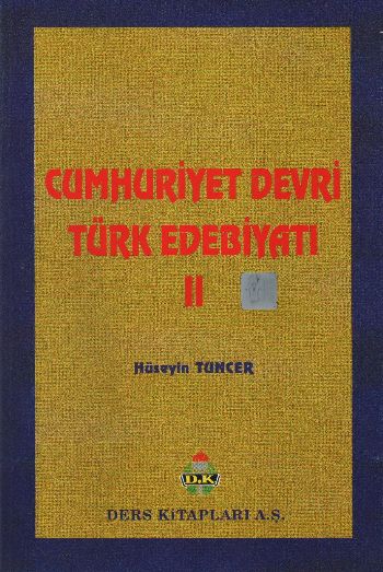 Cumhuriyet Devri Türk Edebiyatı-II