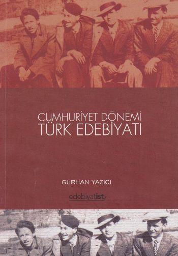 Cumhuriyet Dönemi Türk Edebiyatı Gürhan Yazıcı