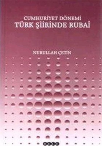 Cumhuriyet Dönemi Türk Şiirinde Rubai