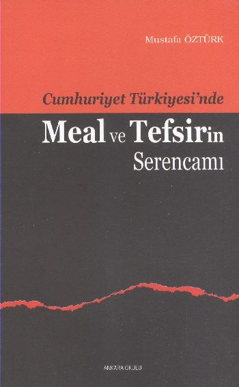 Cumhuriyet Türkiyesinde Meal ve Tefsirin Serencamı %17 indirimli Musta