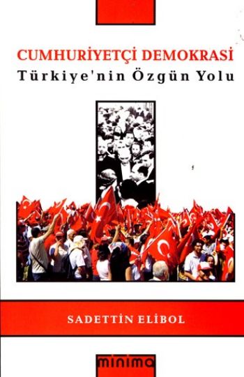 Cumhuriyetçi Demokrasi-Türkiyenin Özgün Yolu %17 indirimli Sadettin El