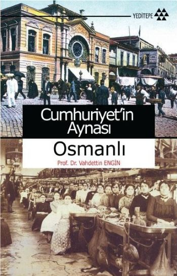 Cumhuriyet'in Aynası Osmanlı