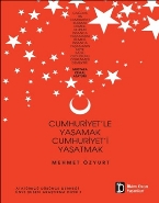 Cumhuriyetle Yaşamak Cumhuriyeti Yaşatmak