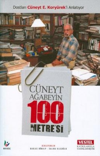 Cüneyt Ağabeyin 100 Metre’si