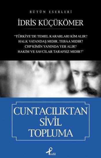 Cuntacılıktan Sivil Topluma %25 indirimli İdris Küçükömer