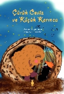 Çürük Ceviz ve Küçük Karınca