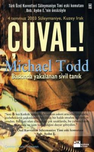 Çuval! Baskında Yakalanan Sivil Tanık