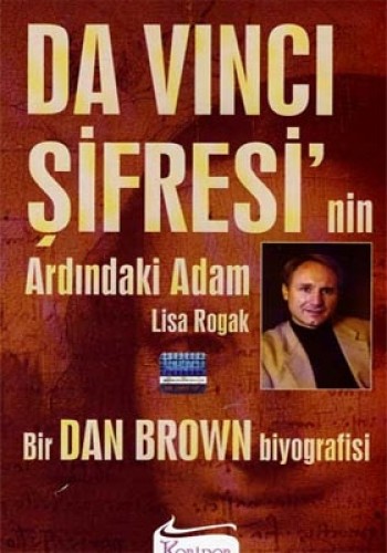 Da Vinci Şifresi’nin Ardındaki Adam Bir Dan Brown Biyografisi