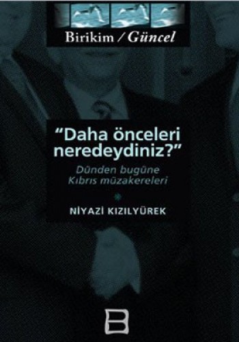 Daha Önceleri Neredeydiniz