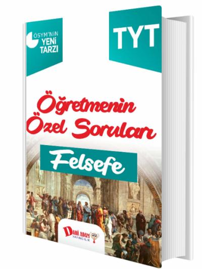 Dahi Adam TYT Öğretmenin Özel Soruları Felsefe