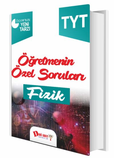 Dahi Adam TYT Öğretmenin Özel Soruları Fizik Soru Bankası Kolektif