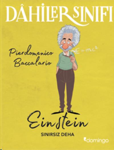 Dahiler Sınıfı-Einstein Sınırsız Deha Pierdominico Baccalario