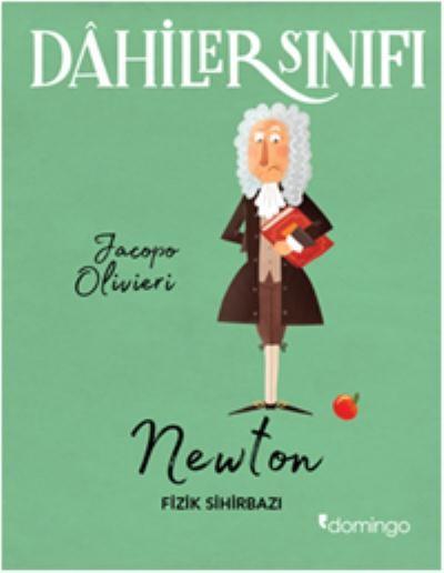 Dahiler Sınıfı-Okuması Kolay Unutması Zor - Newton