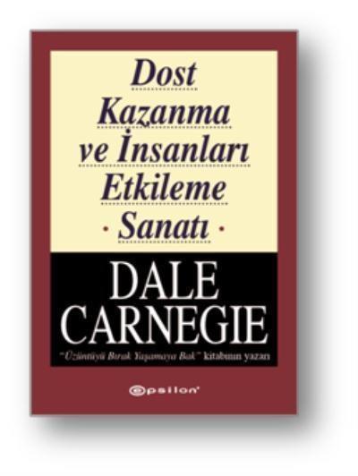 Dost Kazanma Ve İnsanları Etkileme Sanatı %25 indirimli Dale Carnegie