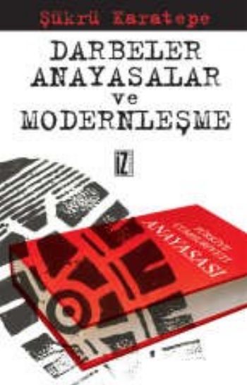 Darbeler, Anayasalar ve Modernleşme