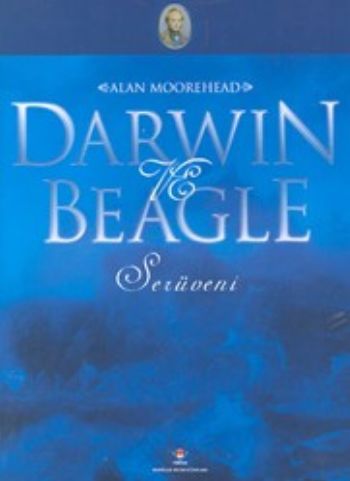 Darwin ve Beagle Serüveni Ciltli %17 indirimli Alan Moorehead