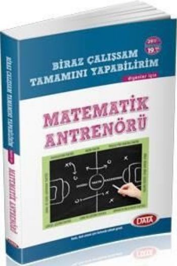 Data Biraz Çalışırsam Tamamını Yapabilirim Diyenler İçin Matematik Antrenörü