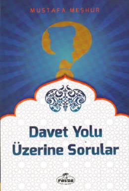 Davet Yolu Üzerine Sorular