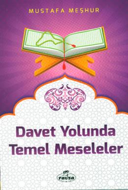 Davet Yolunda Temel Eserler Mustafa Meşhur