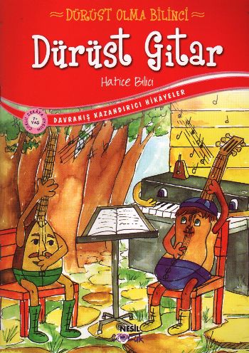Davranış Kazandırıcı Hikayeler-3 Dürüst Gitar