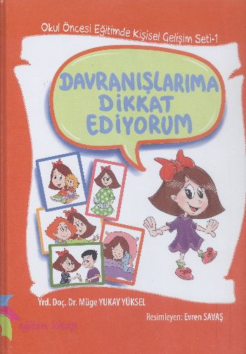 Davranışlarıma Dikkat Ediyorum (Ciltli) Müge Yukay Yüksel