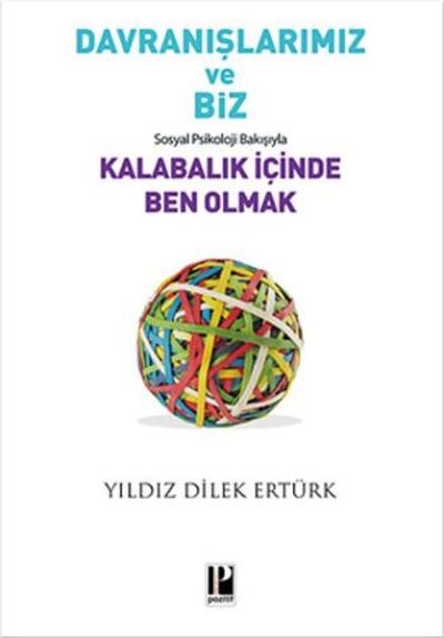 Davranışlarımız ve Biz