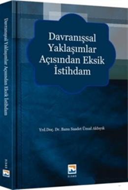 Davranışsal Yaklaşımlar Açısından Eksik İstihdam