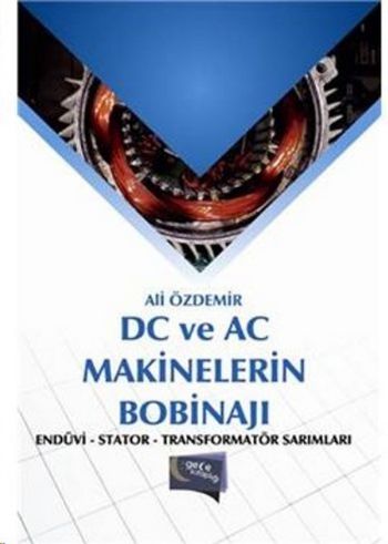 DC ve AC Makinelerin Bobinajı Ali Özdemir