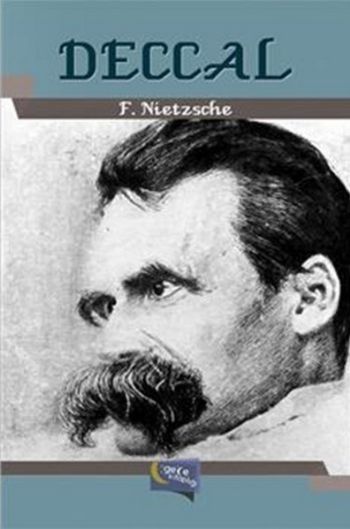 Deccal Friederich Wilhelm Nietzche