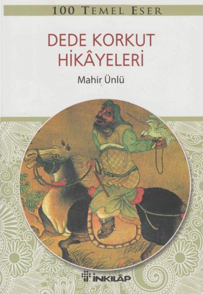 Dede Korkut Hikayeleri-100 Temel Eser