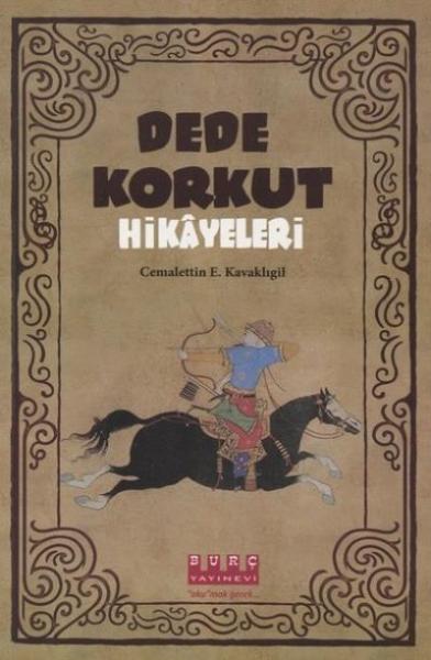 Dede Korkut Hikayeleri Cemalettin E. Kavaklıgil