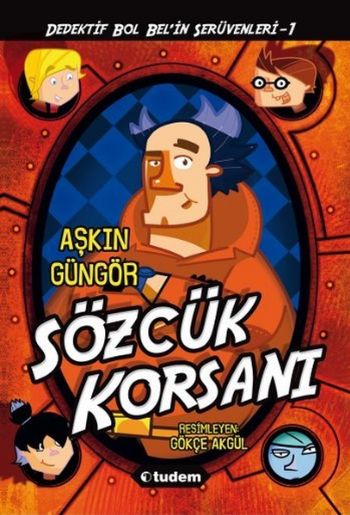 Dedektif Bol Belin Serüvenleri 1-Sözcük Korsanı