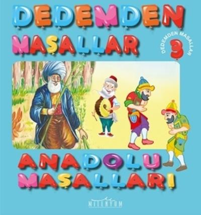 Dedemden Masallar 3-Anadolu Masalları