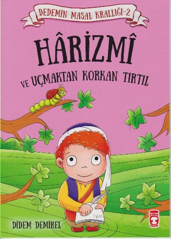 Dedemin Masal Krallığı-2 Harizmi ve Uçmaktan Korkan Tırtıl