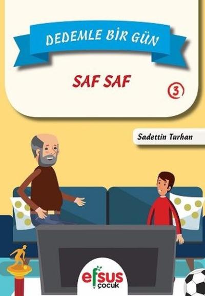 Dedemle Bir Gün 3 - Saf Saf Sadettin Turhan