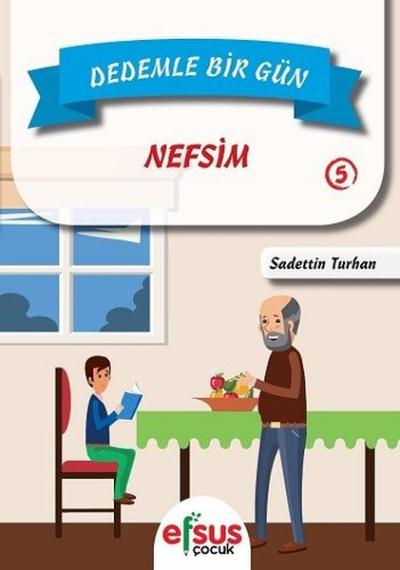 Dedemle Bir Gün 5-Nefsim Sadettin Turhan