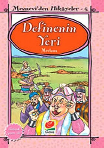 Definenin Yeri - Mesnevi’den Hikayeler 5