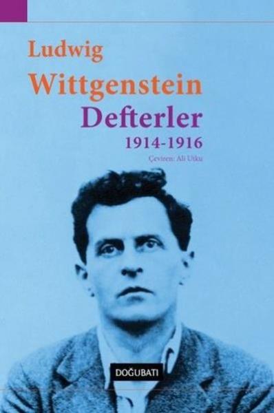 Defterler 1914 - 1916 Ludwig Wittgenstein