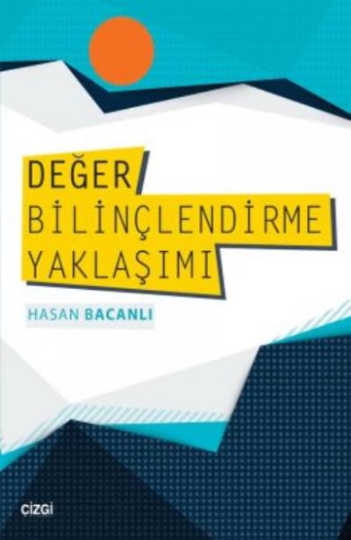 Değer Bilinçlendirme Yaklaşımı Hasan Bacanlı