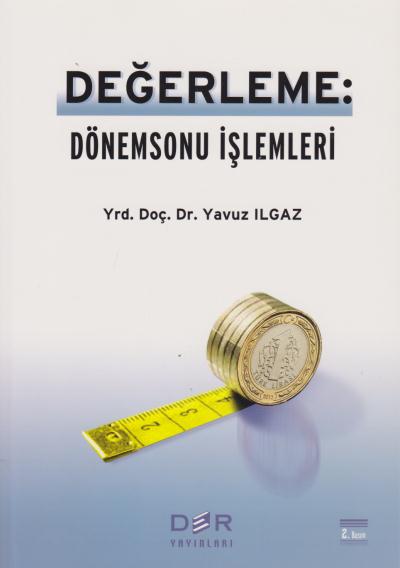 Değerleme : Dönem Sonu İşlemleri