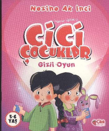 Değerler Eğitimi 2 Cici Çocuklar Gizli Oyun %17 indirimli Nezihe Ak İn