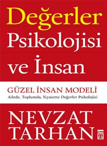 Değerler Psikolojisi ve İnsan Nevzat Tarhan