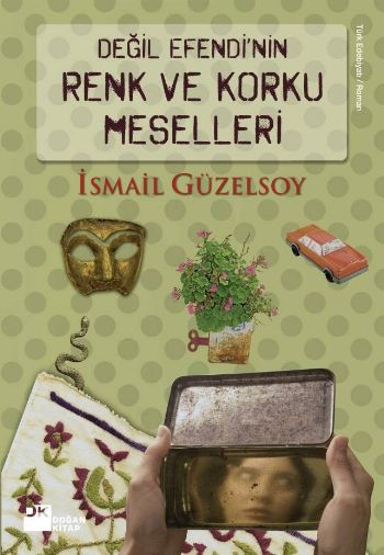 Değil Efendinin Renk ve Korku Meselleri %17 indirimli İsmail Güzelsoy