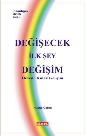 Değişecek İlk Şey Değişim Hüsna Ceren